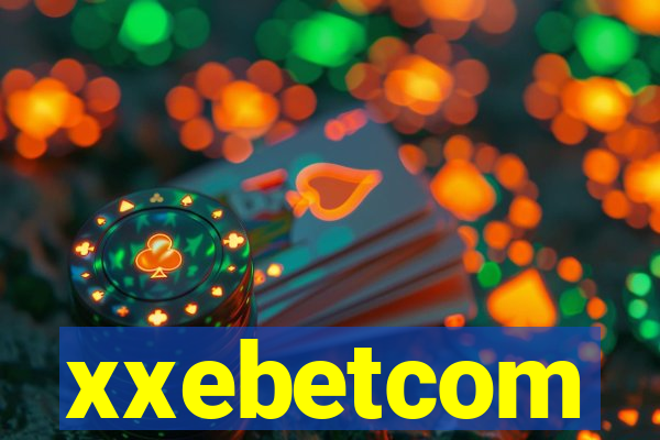 xxebetcom