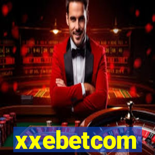 xxebetcom