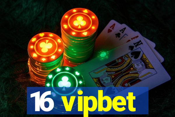 16 vipbet