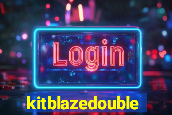 kitblazedouble
