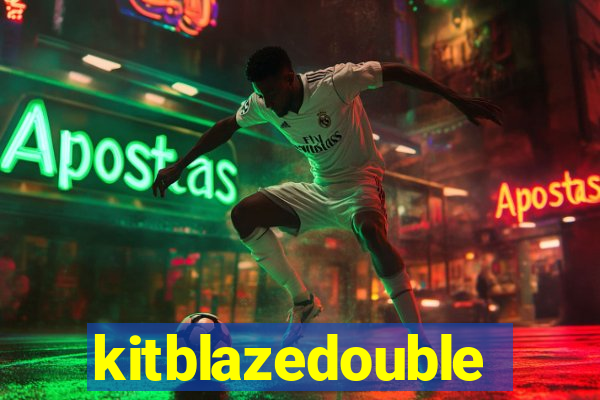 kitblazedouble