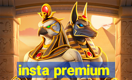 insta premium
