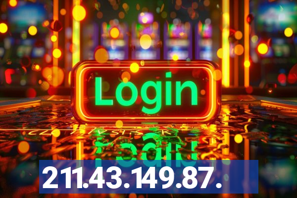 211.43.149.87.