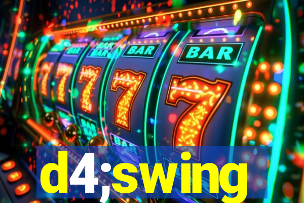 d4;swing