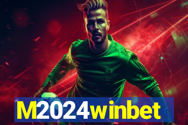 M2024winbet