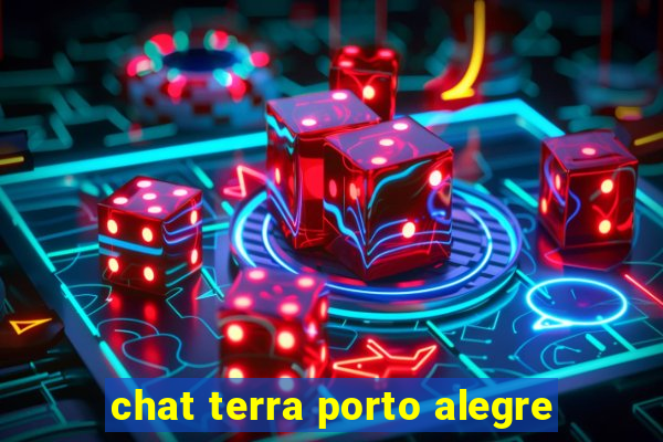 chat terra porto alegre
