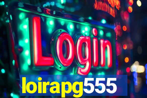 loirapg555