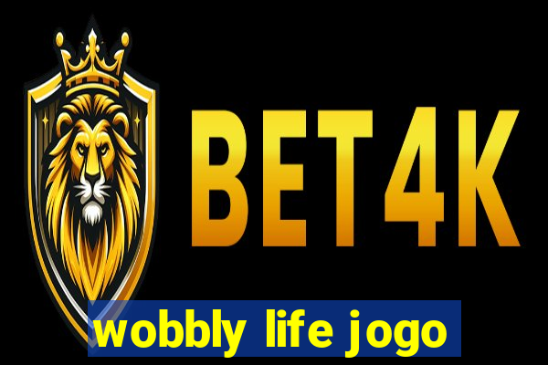 wobbly life jogo