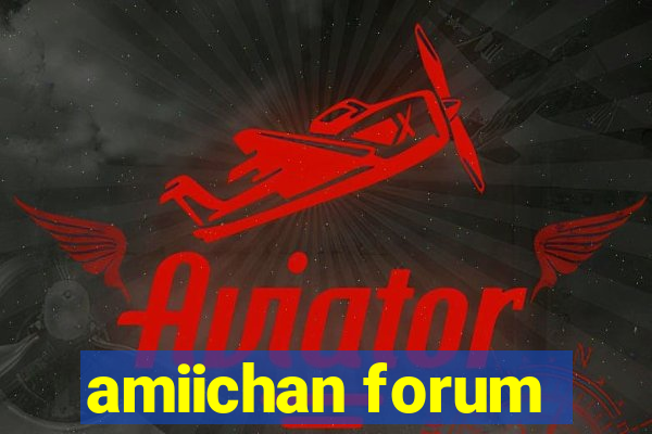 amiichan forum