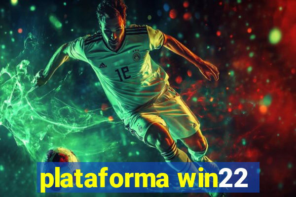 plataforma win22