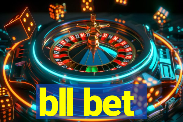 bll bet