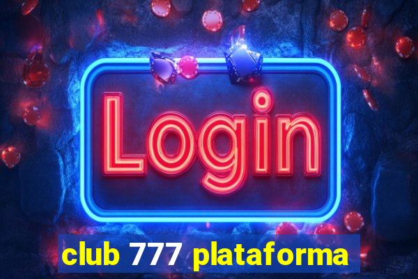 club 777 plataforma