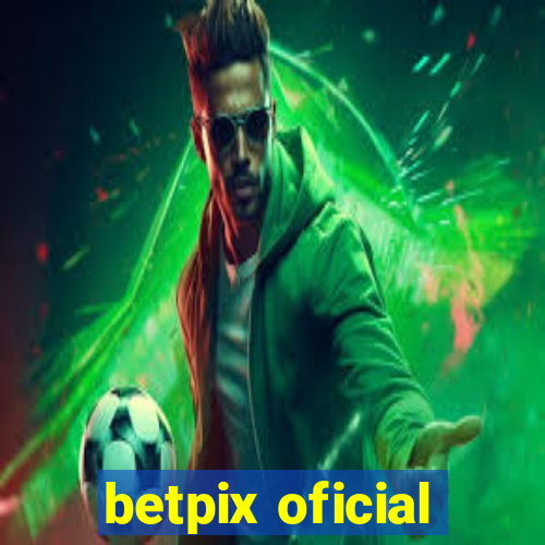 betpix oficial
