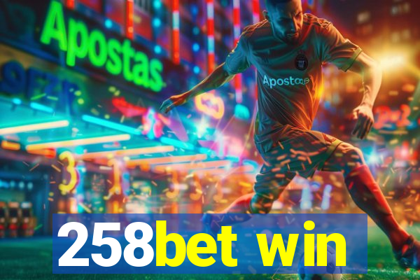 258bet win
