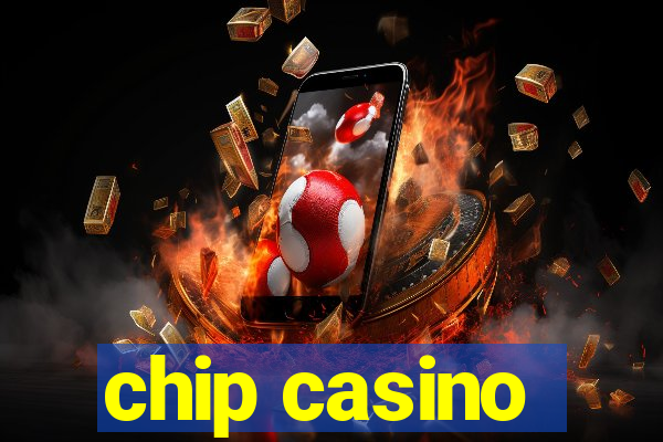 chip casino