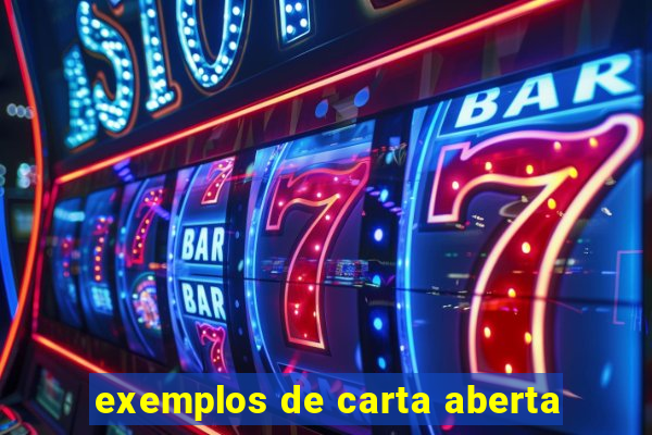 exemplos de carta aberta