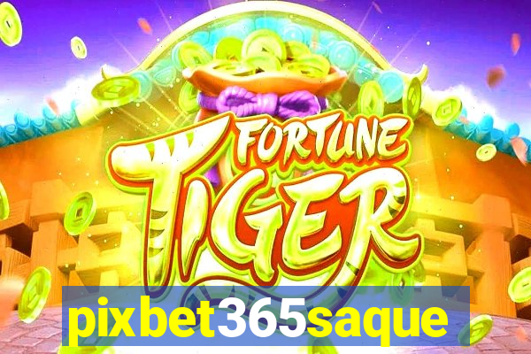 pixbet365saque