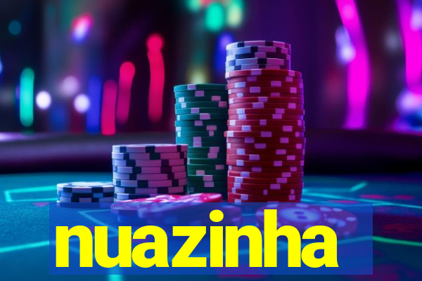 nuazinha