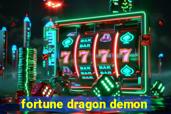 fortune dragon demon