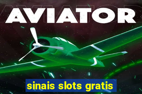 sinais slots gratis
