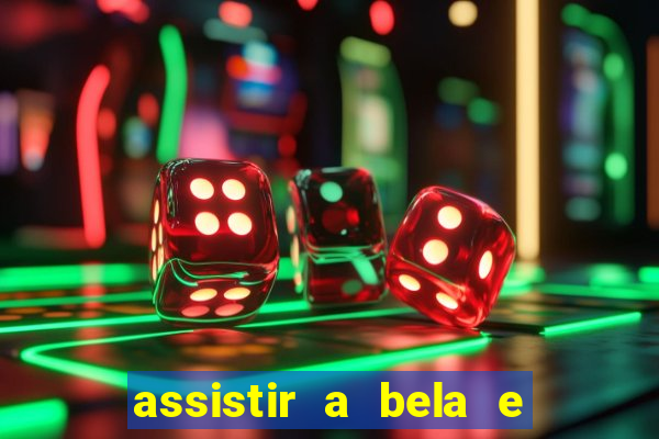 assistir a bela e a fera 2014 completo dublado