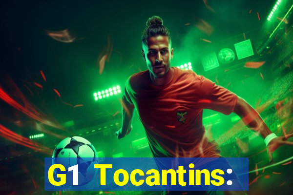 G1 Tocantins: notícias e vídeos da TV Anhanguera no G1