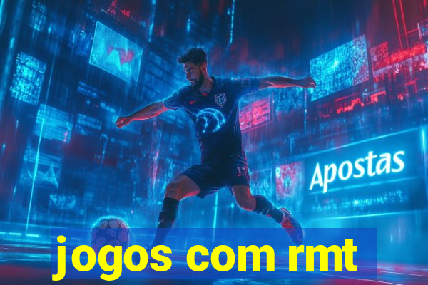 jogos com rmt