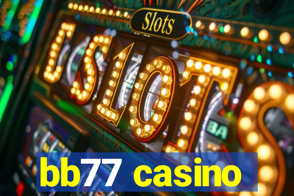 bb77 casino