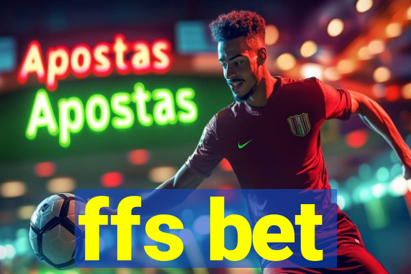 ffs bet