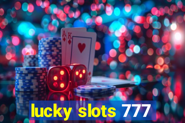 lucky slots 777