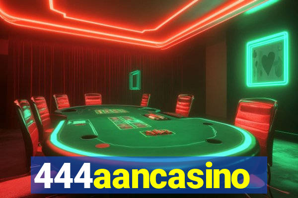 444aancasino