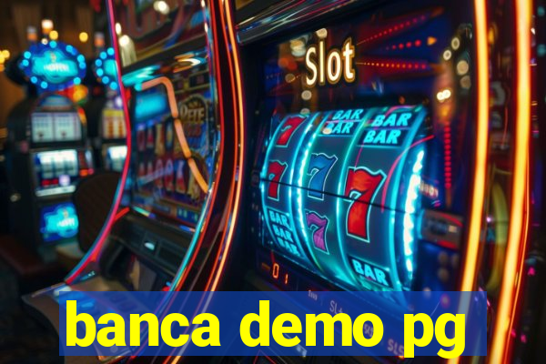 banca demo pg