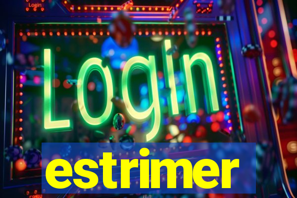 estrimer