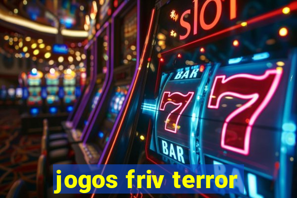 jogos friv terror