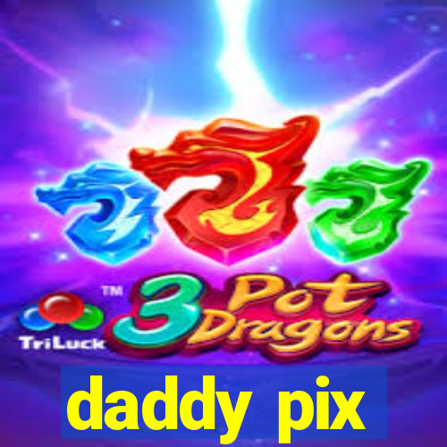 daddy pix