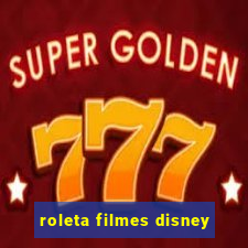 roleta filmes disney