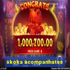 skoka acompanhates