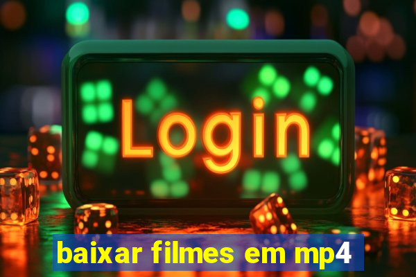 baixar filmes em mp4