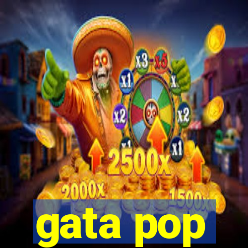 gata pop