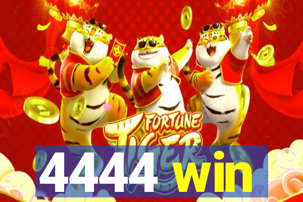 4444 win