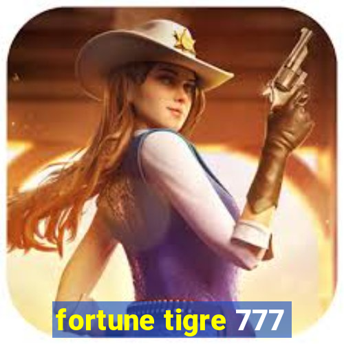 fortune tigre 777
