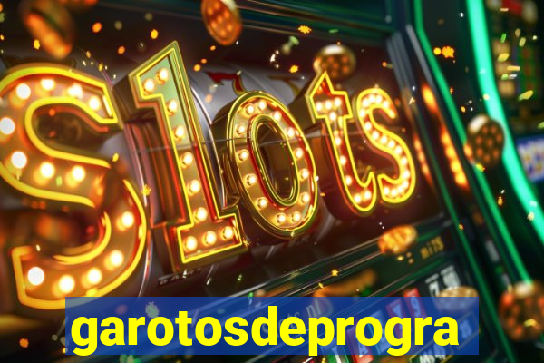 garotosdeprogramas