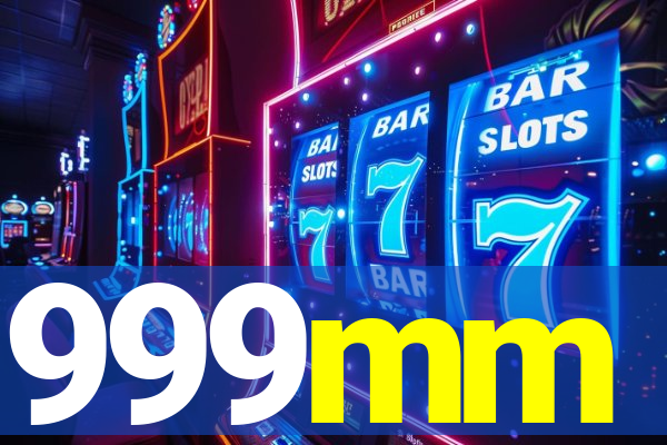 999mm