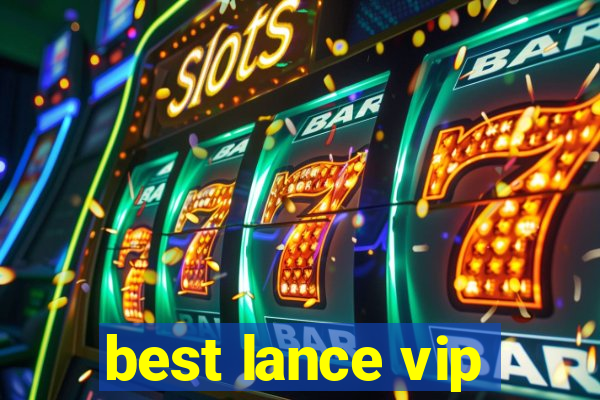 best lance vip