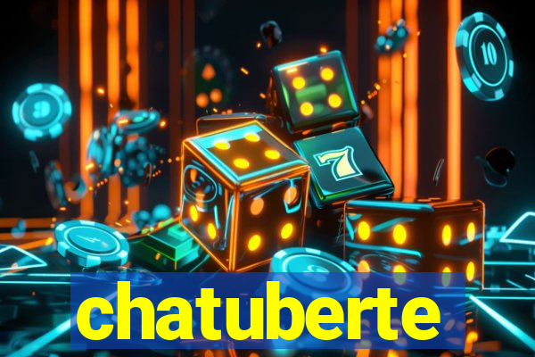 chatuberte