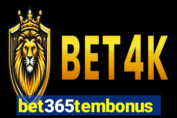bet365tembonus