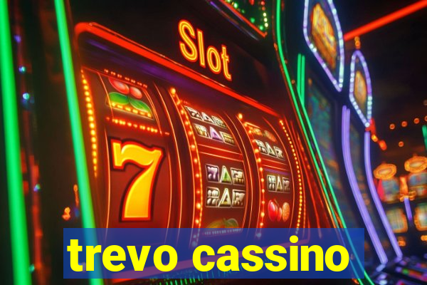 trevo cassino