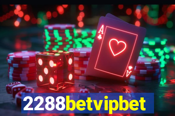2288betvipbet