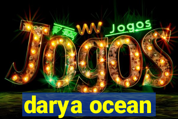 darya ocean