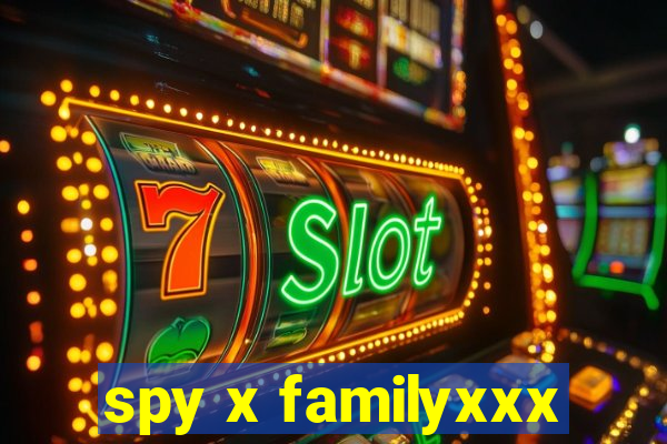 spy x familyxxx
